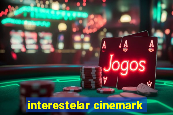 interestelar cinemark